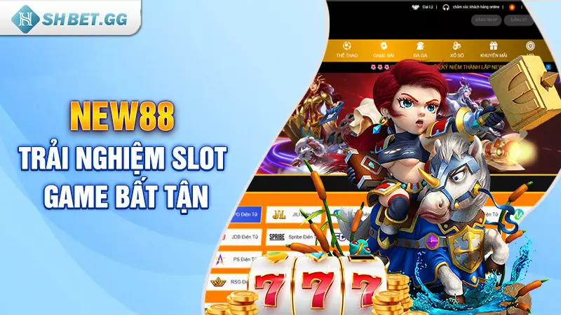 NEW88 - Trải nghiệm slot game bất tận