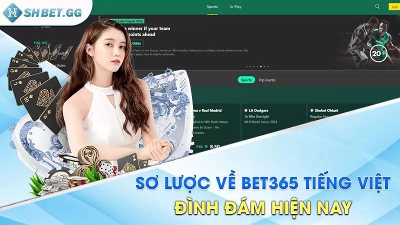 Sơ lược về Bet365 Tiếng Việt đình đám hiện nay