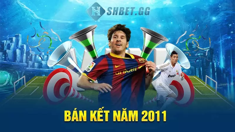 Bán kết năm 2011